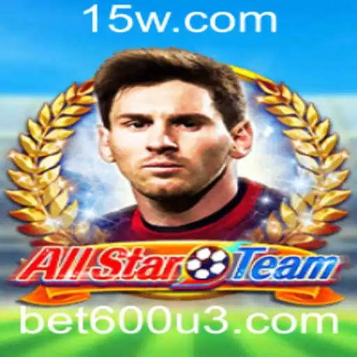 Descubra o Mundo do Jogo AllStarTeam e a Estratégia de Apostas bet600